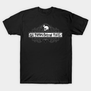 Le Temps Détruit Tout Time Destroys All Things skull butterfly monochrome T-Shirt